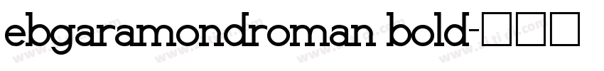 ebgaramondroman bold字体转换